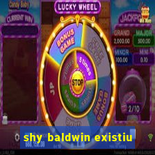 shy baldwin existiu